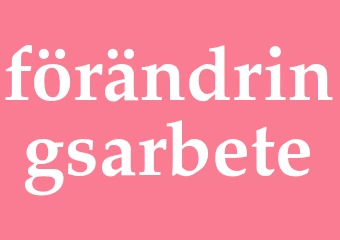 Synonym förändringsarbete