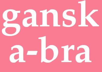 Synonym ganska bra