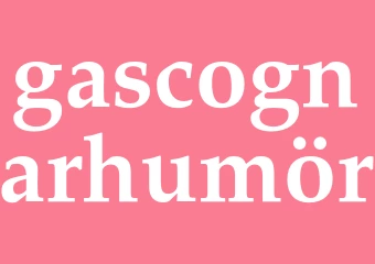Synonym gascognarhumör