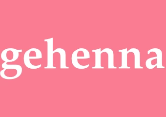 Synonym gehenna