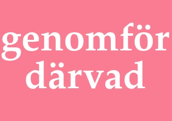 Synonym genomfördärvad
