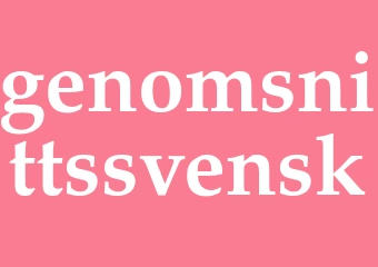 Synonym genomsnittssvensk