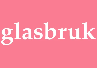 Synonym glasbruk