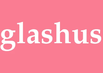 Synonym glashus