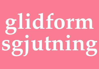 Synonym glidformsgjutning