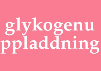 Synonym glykogenuppladdning