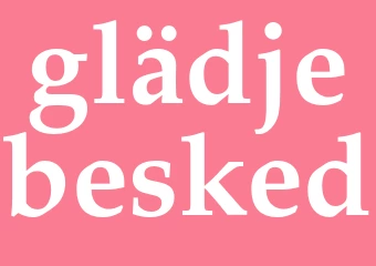 Synonym glädjebesked