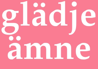 Synonym glädjeämne