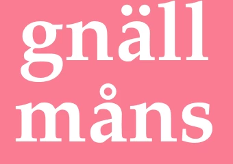 Synonym gnällmåns