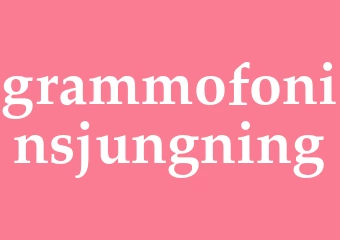 Synonym grammofoninsjungning
