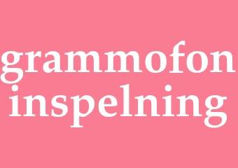 Synonym grammofoninspelning