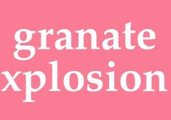 Synonym granatexplosion