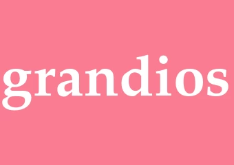 Synonym grandios