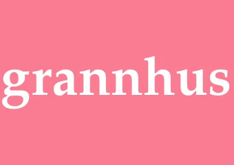 Synonym grannhus