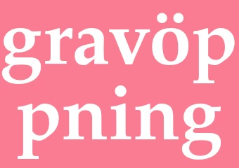 Synonym gravöppning
