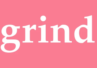 Synonym grind