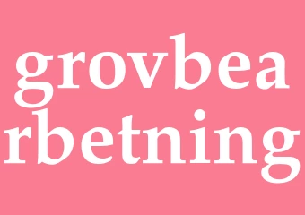 Synonym grovbearbetning