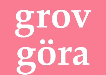 Synonym grovgöra