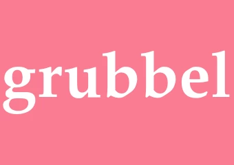 Synonym grubbel