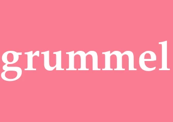 Synonym grummel