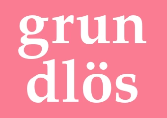 Synonym grundlös
