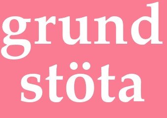 Synonym grundstöta