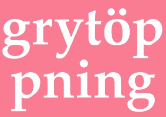 Synonym grytöppning