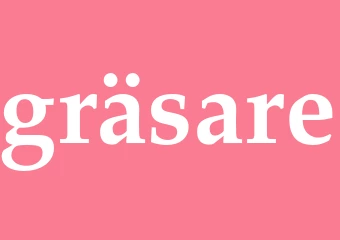 Synonym gräsare