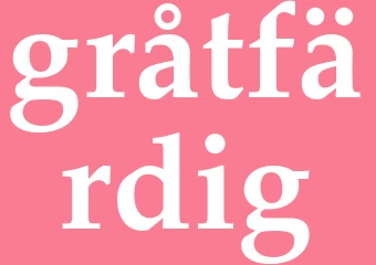 Synonym gråtfärdig