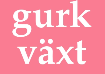 Synonym gurkväxt