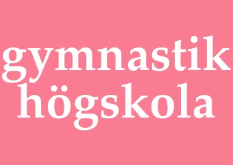 Synonym gymnastikhögskola