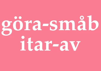 Synonym göra småbitar av