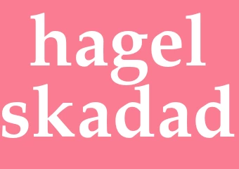 Synonym hagelskadad