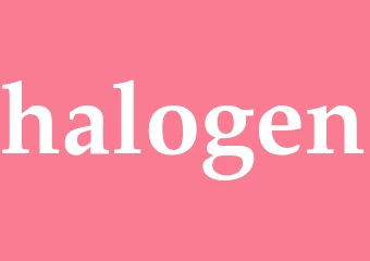 Synonym halogen