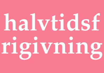 Synonym halvtidsfrigivning