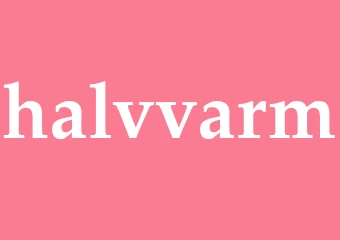 Synonym halvvarm