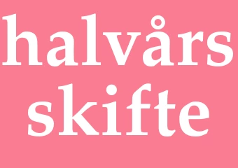 Synonym halvårsskifte