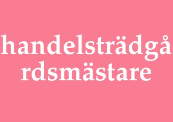 Synonym handelsträdgårdsmästare