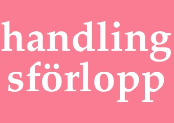 Synonym handlingsförlopp