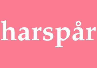 Synonym harspår