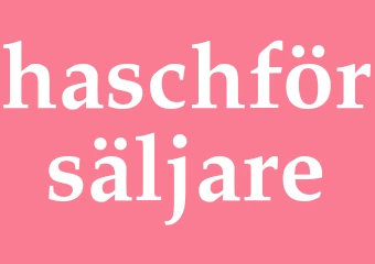 Synonym haschförsäljare
