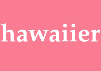 Synonym hawaiier