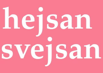 Synonym hejsan svejsan