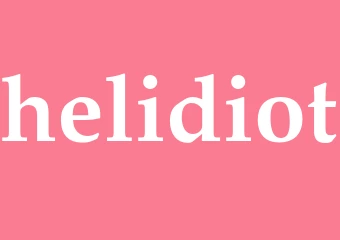 Synonym helidiot