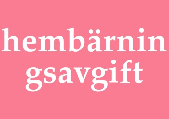 Synonym hembärningsavgift