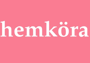 Synonym hemköra