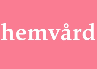 Synonym hemvård