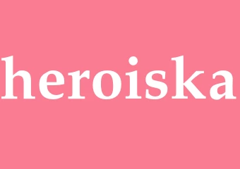 Synonym heroiska