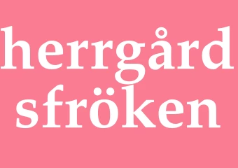 Synonym herrgårdsfröken