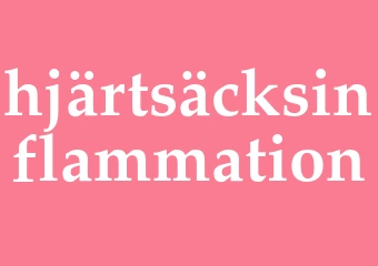 Synonym hjärtsäcksinflammation